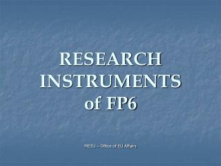 RESEARCH INSTRUMENTS of FP6