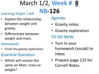 March 1/2, Week # 8 NB -126