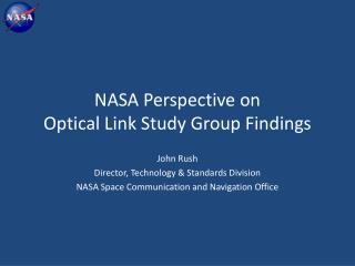 NASA Perspective on Optical Link Study Group Findings