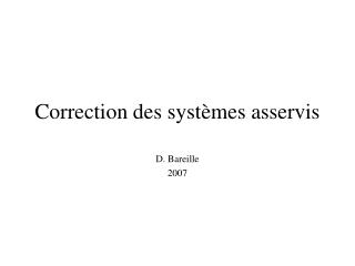 Correction des systèmes asservis