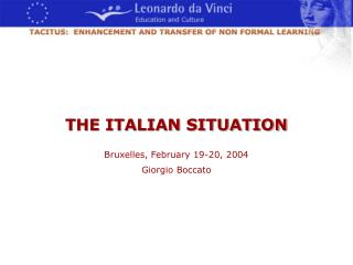 THE ITALIAN SITUATION