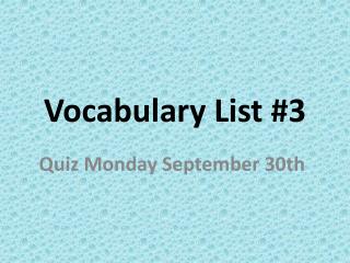 Vocabulary List #3