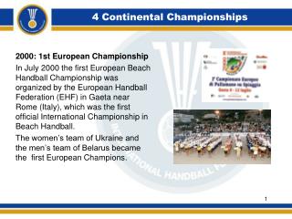 4 Continental Championships