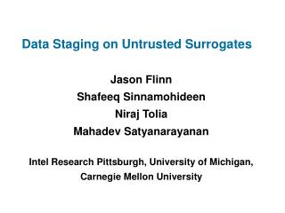 Data Staging on Untrusted Surrogates