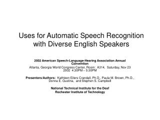 Uses for Automatic Speech Recognition with Diverse English Speakers