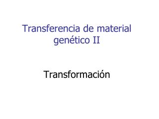 Transferencia de material genético II