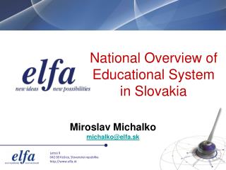 Miroslav Michalko michalko@elfa.sk