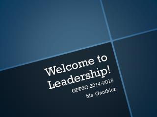 Welcome to Leadership!