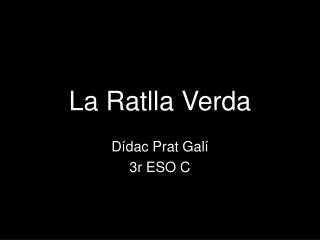 La Ratlla Verda