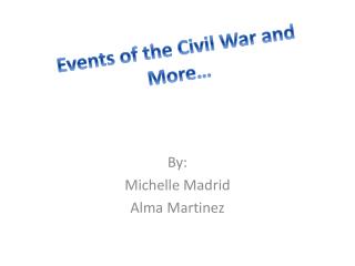 Events of the Civil War and More…