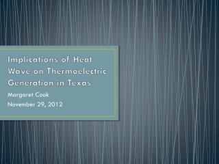 Implications of Heat Wave on Thermoelectric Generation in Texas