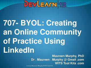 707- BYOL: Creating an Online Community of Practice Using LinkedIn