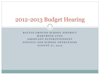 2012-2013 Budget Hearing