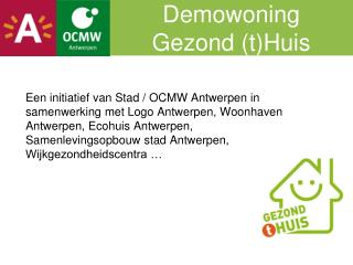 Demowoning Gezond (t)Huis