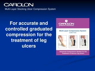 Multi-Layer Stocking Ulcer Compression System