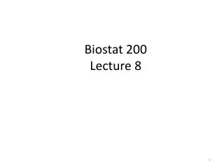 Biostat 200 Lecture 8