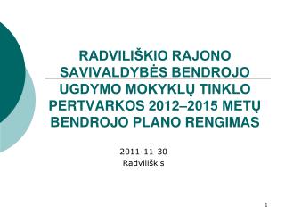 2011-11-30 Radviliškis
