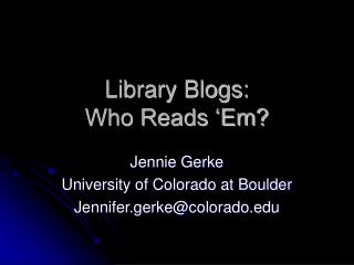 Library Blogs: Who Reads ‘Em?