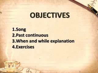 OBJECTIVES