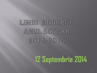 Limbi moderne anul scolar 2014-2015
