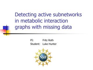 Detecting active subnetworks in metabolic interaction graphs with missing data