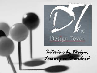 Interiors by Design, Luxury as Standard