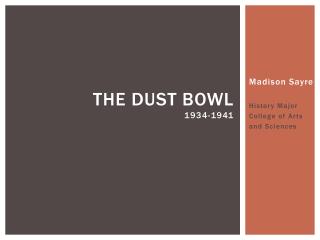 The Dust bowl 1934-1941