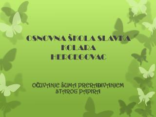 OSNOVNA ŠKOLA SLAVKA KOLARA HERCEGOVAC