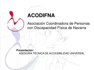 ACODIFNA Asociación Coordinadora de Personas con Discapacidad Física de Navarra