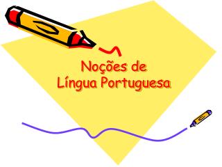 Noções de Língua Portuguesa