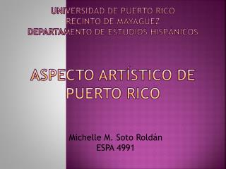 Michelle M. Soto Roldán ESPA 4991