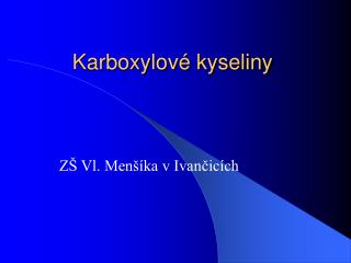 Karboxylové kyseliny