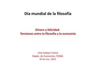 Día mundial de la filosofía Dinero y felicidad: Tensiones entre la filosofía y la economía