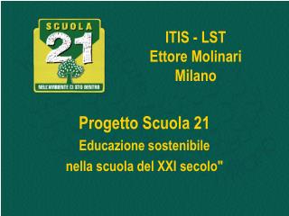 ITIS - LST Ettore Molinari Milano