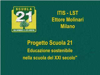 ITIS - LST Ettore Molinari Milano