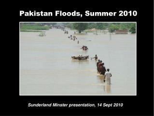 Pakistan Floods, Summer 2010