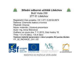 Střední odborné učiliště Liběchov Boží Voda 230 277 01 Liběchov