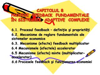 CAPITOLUL 8 PROCESE FEEDBACK FUNDAMENTALE ÎN SISTEMELE ADAPTIVE COMPLEXE