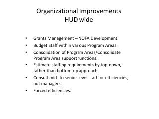 Organizational Improvements HUD wide