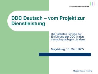 DDC Deutsch – vom Projekt zur Dienstleistung