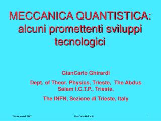 MECCANICA QUANTISTICA: alcuni promettenti sviluppi tecnologici