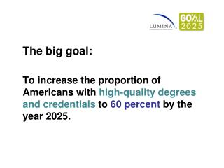 The big goal: