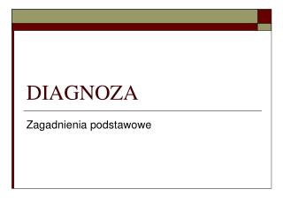 DIAGNOZA