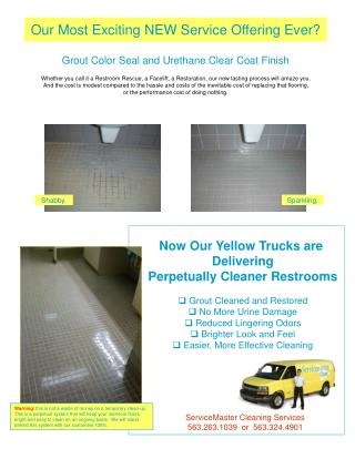 Now Our Yellow Trucks are Delivering Perpetually Cleaner Restrooms Grout Cleaned and Restored