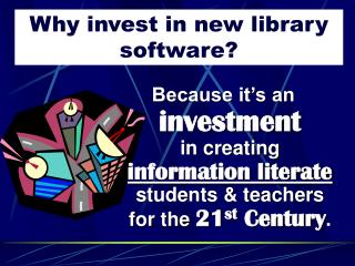 Why invest in new library software?