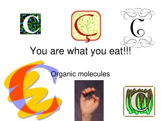 You are what you eat!!!