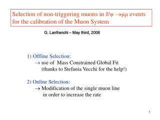 Selection of non-triggering muons in J/ ψ  μμ events for the calibration of the Muon System