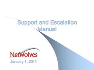 Support and Escalation Manual January 1, 2011