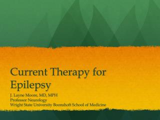 Current Therapy for Epilepsy