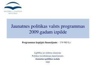 Izglītības un zinātnes ministrija Politikas koordinācijas departaments Jaunatnes politikas nodaļa